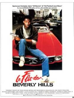 Affiche du film « Le Flic de Beverly Hills »